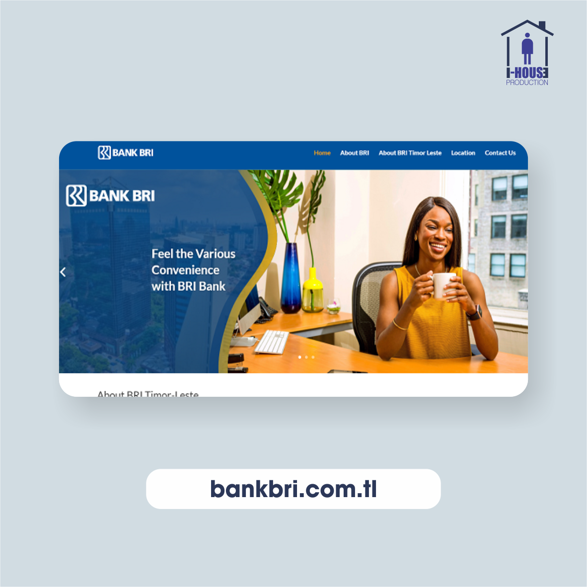 Gambar portofolio website BANK BRI TIMOR LESTE dari koleksi iHouse